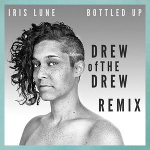 Bottled Up (Drew Ofthe Drew Remix) (Drew Ofthe Drew Remix) (Drew Ofthe Drew Remix)