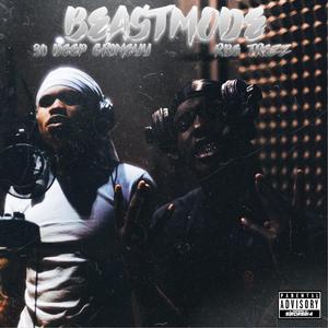 Beast Mode (feat. 30 Deep Grimeyy)