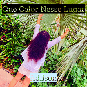 Que Calor Nesse Lugar