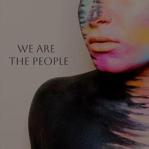 We Are The People