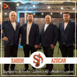 Siempre Es de Noche / Sabor a Mi / Atado a Tu Amor