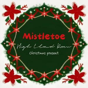 Mistletoe（High Cloud Room remix）