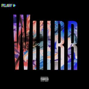 WHIRR (Prod by XVIBE)