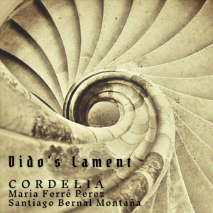 Dido's Lament (feat. Maria Ferré Perez & Santiago Bernal Montaña)