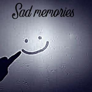Sad Memories