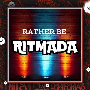 Rather Be Ritmada