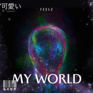 FEELZ - MY WORLD