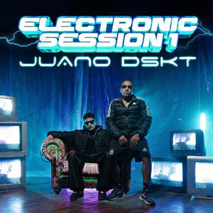 Electronic Session 1: JUANO DSKT