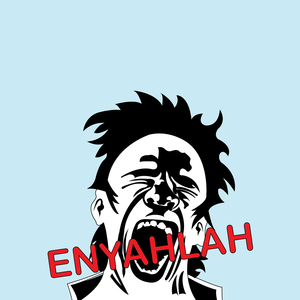 Enyahlah