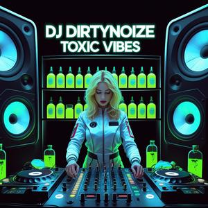 Toxic Vibes