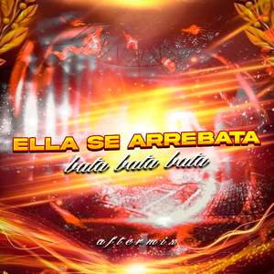 Ella Se Arrebata (Aftermix)