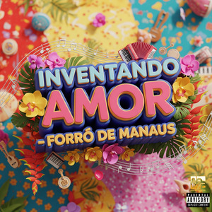Inventando Amor (Forró de Manaus)