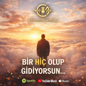 BİR HİÇ OLUP GİDİYORSUN