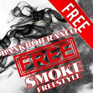 #FREESMOKEFREESTYLE