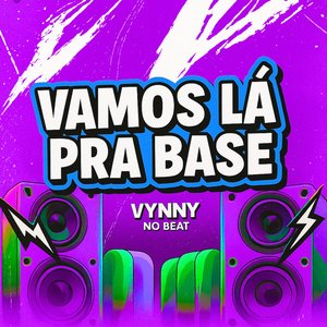 Vamos Lá pra Base
