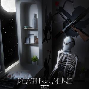 DEATH OR A(prod by Genuine木子山）