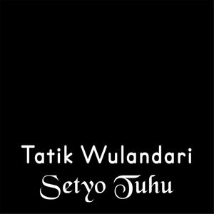 Setyo Tuhu
