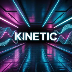 Kinetic