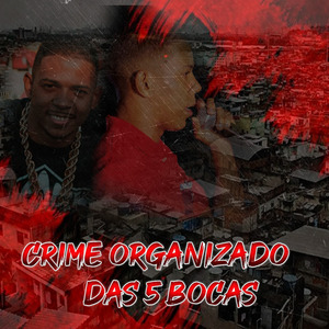 Crime Organizado das 5 Bocas
