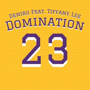 Domination (feat. Deniro & Tiffany Lee)