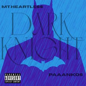 DARK KNIGHT (feat. Mt. Heartless)