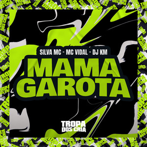 Mama Garota