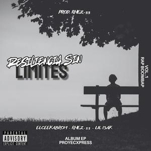 Resiliencia Sin Límites (feat. Elceekabrom & RHEZ-33)