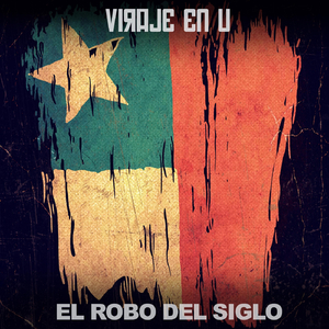 El Robo del Siglo