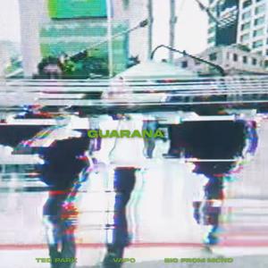 Guarana (feat. BIC of MCND)