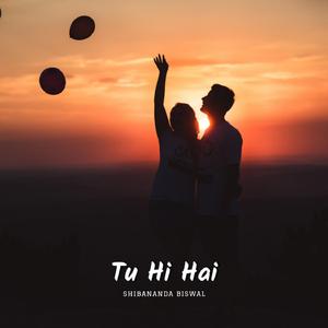 Tu Hi Hai