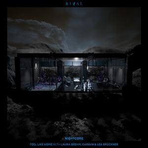 Feel Like Home (feat. Laura Brehm) (Nightcore Remix)