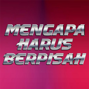Mengapa Harus Berpisah