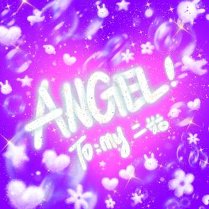 ANGEL! （Prod. by SCORPION）