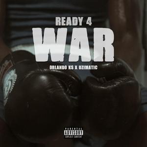 Ready 4 War (feat. Orlando KS & Uzimatic)