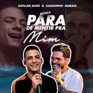 Para de Mentir pra Mim (feat. Luanzinho Moraes)