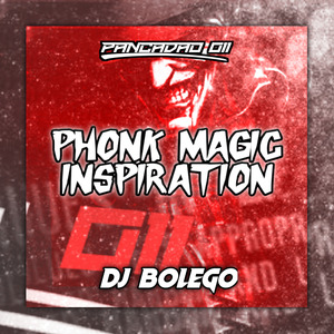 PHONK MAGIC INSPIRATION