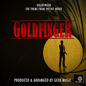 Goldfinger (From "Goldfinger")
