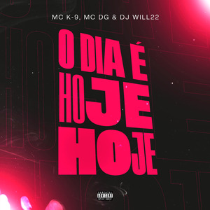 O Dia É Hoje É Hoje