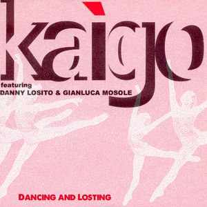 Dancing and Losting (feat. Danny Losito & Gianluca Mosole)