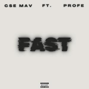 Fast (feat. Profe)