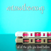 misswilsonsays - all of the girls that you loved before