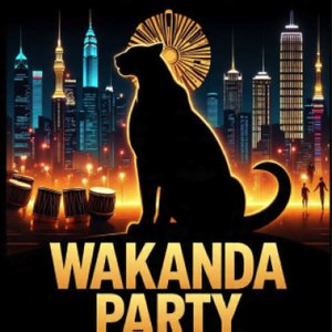 Wakanda Party Vl2