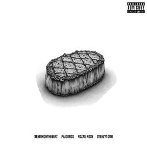 Filet Mignon (feat. Paiddrox, Rozae Rose & Steezy1duh)