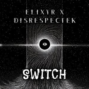 Switch (feat. Elixyr)