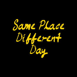 Same Place Different Day