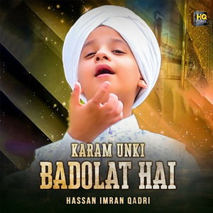 Karam Unki Badolat Hai