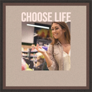 Choose Life