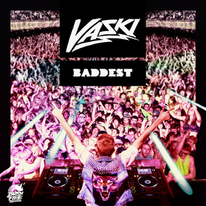 Baddest (Original Mix)