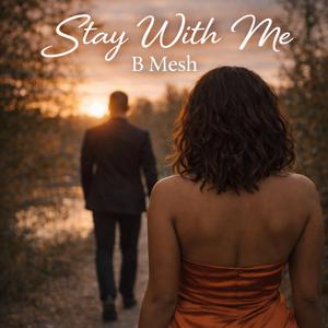 Stay With Me