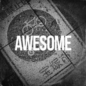 AWESOME (feat. 森羅, seldom & GASHIMA)